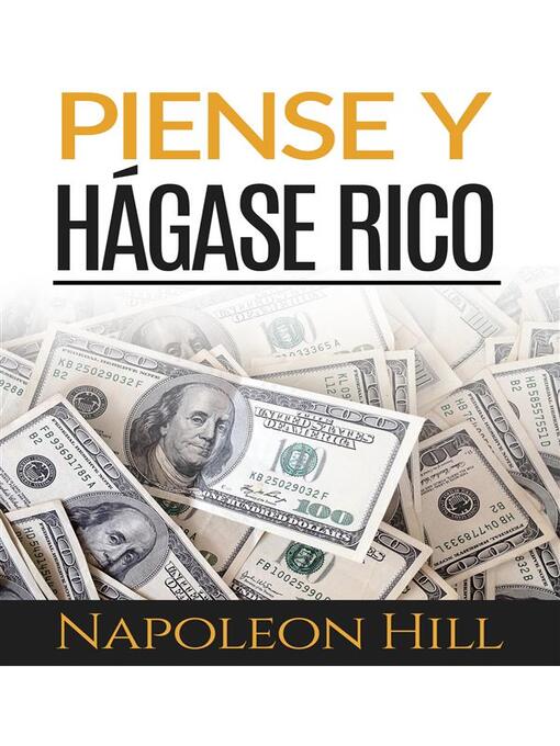 Detalles del título Piense y hágase rico (Traducción--David De Angelis) de Napoleon Hill - Disponible